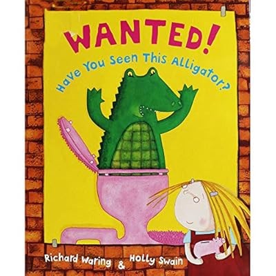 Wanted! Have You Seen This Alligator, Warning, Richard, Used; Good Book