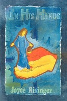 Joyce Risinger | In His Hands | Taschenbuch | Englisch (2011) | Westbow Press
