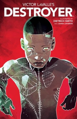 Victor LaValle's Destroyer by LaValle