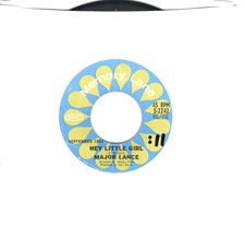 Major Lance:    Hey Little Girl / The Matador .. 45 RPM 10807