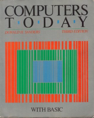 Computers Today, With Basic By Donald H. Sanders