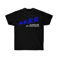 RR DARE To Keep Kids Off Cheap Drugs KanKan Really Rich Merch Tee Shirt