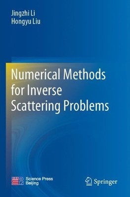 Numerical Methods for Inverse Scattering Problems - 9789819937745