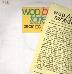 Wop Bop Torledo Take Me While the Going's Good 12'' vinyl UK Ten 1990 in