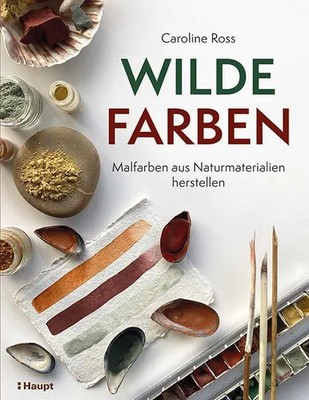 Caroline Ross | Wilde Farben | Taschenbuch | Deutsch (2024) | 128 S.
