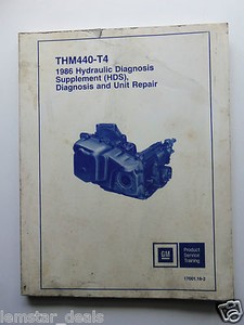 GM THM 440-T4 Hydraulic Diagnosis Supplement (HDS) Diagnosis Unit Factory Book