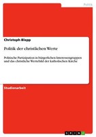 Politik Der Christlichen Werte | Buch | 9783640934706