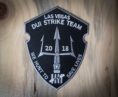 NHP/LVMPD Official DUI Strike Team Patch! Never before released to the public!