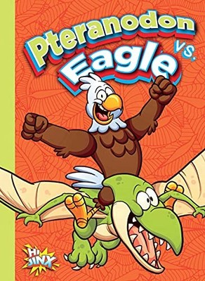 Kaitlyn Duling Pteranodon vs. Eagle (Paperback) Versus! (UK IMPORT)