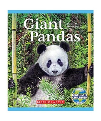 Giant Pandas (Nature's Children), Lisa M. Herrington