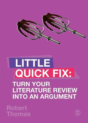 Turn Your Literature Review Into An Argument Little Quick Fix Robert Thomas Buch