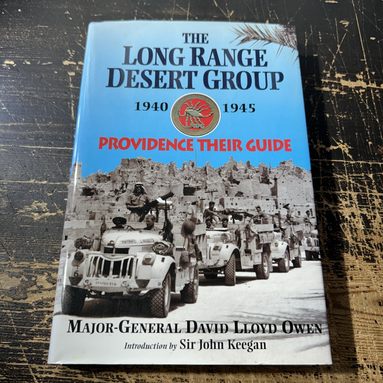 The Long Range Desert Group 1940-1945: Providen... by Owen, David Lloyd HB VG