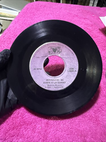 SAMMY AYALA-PAQ ALVAREZ-Bombazzo 80-Cuide A la Compay-NO TE CONFUND (1980)-45RPM