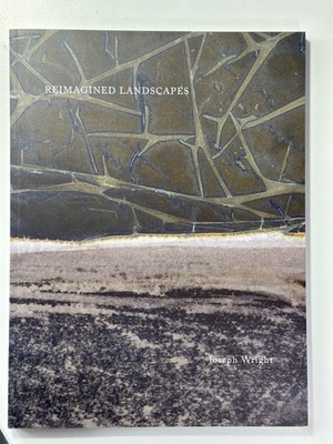 Photobook - Reimagined Landscapes by Joseph Wright, signed, excellent condition