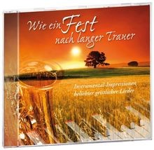 Wie ein Fest nach langer Trauer: Instrumental-Impre... | Buch | Zustand sehr gut