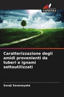 Suraji Senanayake | Caratterizzazione Degli Amidi Provenienti Da Tuberi E...
