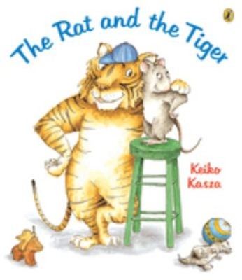 The Rat and the Tiger Paperback Keiko Kasza
