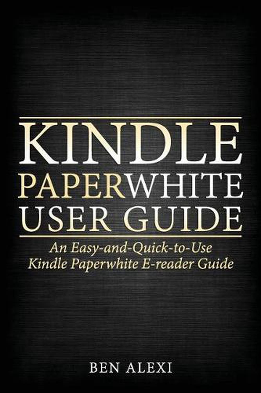 Kindle Paperwhite User Guide – Easy Quick Start for Your E-Reader-image