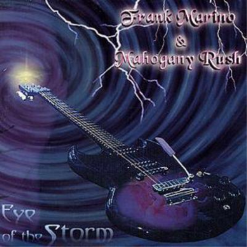 Mahogany Rush & Frank Marino Eye Of The Storm (CD) Album