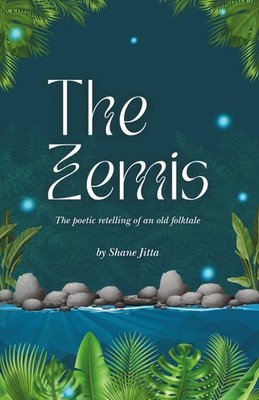 The Zemis: The Poetic Retelling Of An Old Folktale