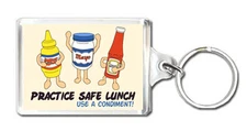 Practice Safe Lunch Use A Condiment Keyring,
