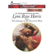 The Change in Di Navarra's Plan (Harlequin LP Presents) by Lynn Raye Harris