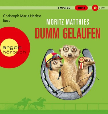 Dumm gelaufen | Roman | Moritz Matthies | Deutsch | MP3-CD | Erdmännchen-Krimi