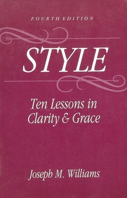 Style: Ten Lessons in Clarity and Grace