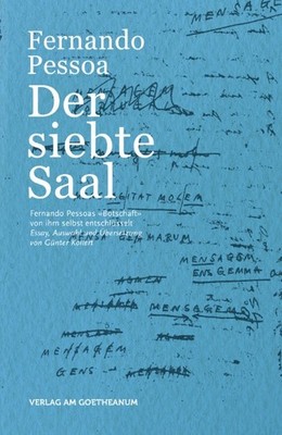 Der siebte Saal, Fernando Pessoa