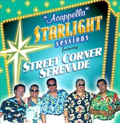 ''Acappella'' Starlight Sessions by Street Corner Serenade