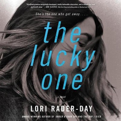 The Lucky One Lib/E: A Novel by Lori Rader-Day (English) Compact Disc Book