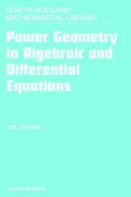Power Geometry In Algebraic And Differential Equations: Volume 57