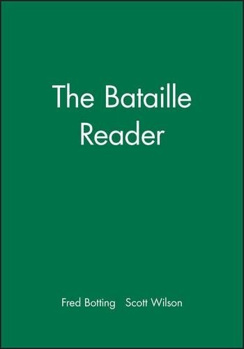 The Bataille Reader by Fred Botting, Scott Wilson - 9780631199588