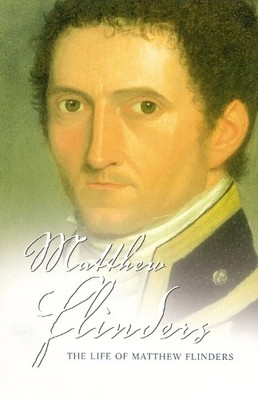 The Life of Matthew Flinders by Estensen, Miriam Paperback / softback Book The