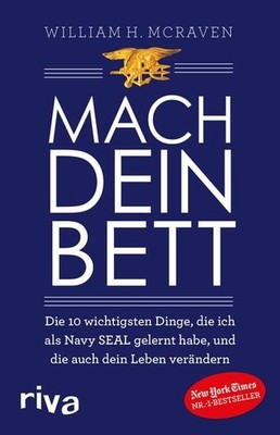 Mach dein Bett Die 10 wichtigsten Dinge, die ich als Navy SEAL gelernt habe u...