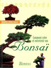 So kreieren und pflegen Sie Ihre Bonsai, Isabelle Samson, Rémy Samson, Danièle