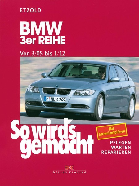 So Wird's Gemacht .Bmw 3Er Reihe E90 3/05-1/12 RüDiger Etzold-image