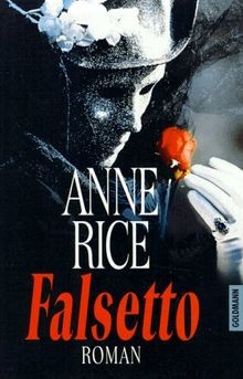 Falsetto (Goldmann Allgemeine Reihe)  von Anne Rice | Buch | Zustand gut