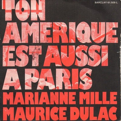 Ton Amerique Est Auch A Paris | Marianne Mille Maurice Dulac