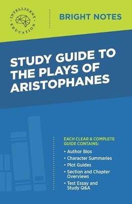 Intelligent Education Study Guide to The Plays of Aristophanes (Taschenbuch)