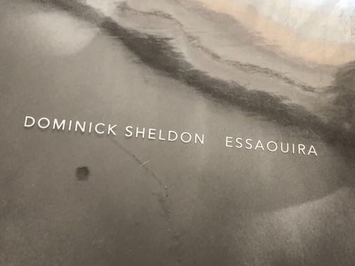 DOMINICK SHELDON ESSAOUIRA I SIGNED LIMITED EDITION PHOTOGRAPHY JOURNAL/BOOK - Picture 3 of 19