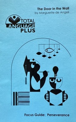 Total Language Plus The Door in the Wall Student Edition Focus Guide Book