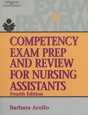 Competency Exam Prep and Review for Nursing Assistants (Test  - VERY GOOD