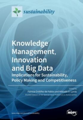 Knowledge Management, Innovation and Big Data: Implications for Sustainabilit...