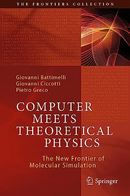 Computer Meets Theoretical Physics: the New Frontier of -  NEW Giovanni Battim 2