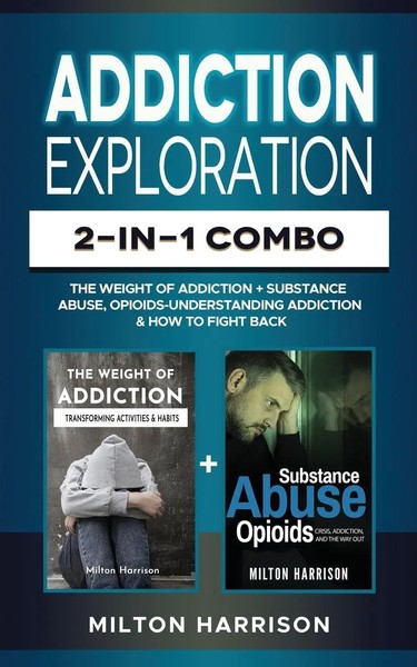 Milton Harrison | Addiction Exploration 2-In-1 Combo | Taschenbuch | Englisch-image