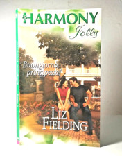 BUONGIORNO PRINCIPESSA! DI LIZ FIELDING HARMONY JOLLY LIBRO DA COLLEZIONE - (6)