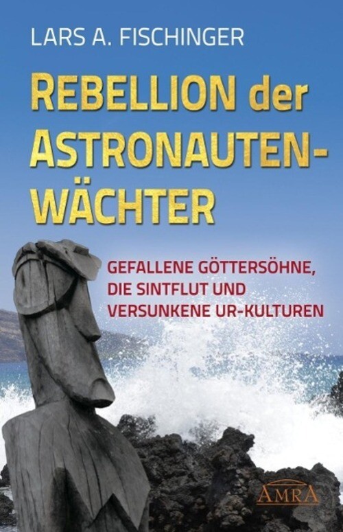 Thumbnail - Lars A Fischinger | Rebellion Der Astronautenwächter | Buch | Deutsch