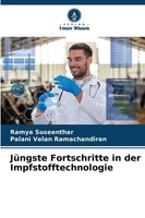 JüNgste Fortschritte In Der Impfstofftechnologie | Ramya Suseenthar (U. A.)