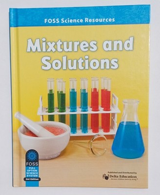FOSS Science Resouce Mixtures and Solutions Delta Education Chemistry Homeschool